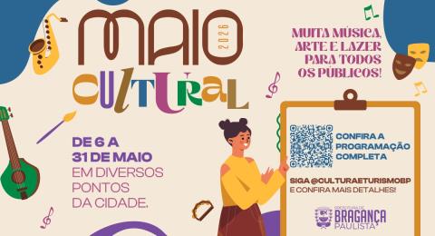 Maio Cultural movimenta a cidade com muita arte, música, teatro, oficinas e muito mais