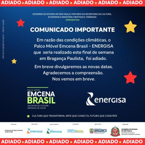 Palco Móvel EmCena Brasil – Energisa é adiado por conta das condições climáticas