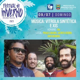 Vitrola Sintética e Xis apresentam show gratuito na Praça do Matadouro neste domingo