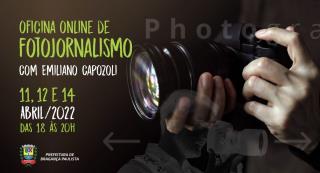 08.04.2022 Prefeitura convida população para oficina online de Fotojornalismo