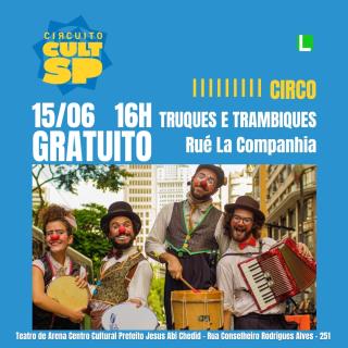 Circuito CultSPBragança Paulista recebe espetáculo circense “Truques e Trambiques” nestesábado