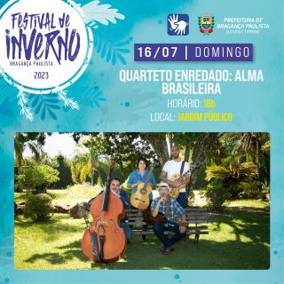 Quarteto Enredado apresenta turnê do álbum “Alma Brasileira” no Festival de Inverno 2023