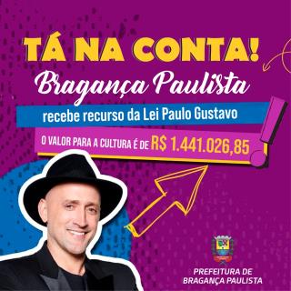 Bragança Paulista recebe mais de R$ 1 milhão para aplicação no setor cultural