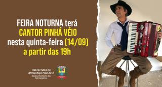 Feira Noturna terá show com Pinhá Véio