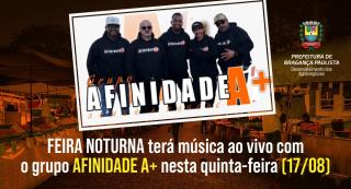 Feira Noturna terá show com o grupo Afinidade A+ nesta quinta-feira (1708)