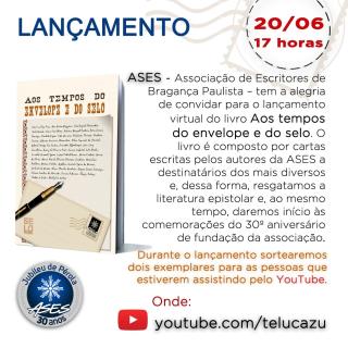 17.06.2021 Lançamento do livro “Aos tempos do envelope e do selo” celebra 30 anos da ASES