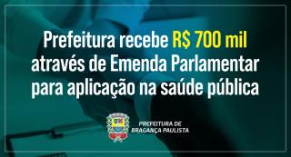 Prefeitura recebe R$ 700 mil através de Emenda Parlamentar para aplicação na saúde pública