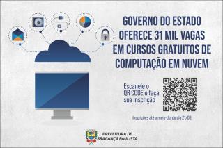 18.08.2023 Governo do Estado oferece 31 mil vagas em cursos gratuitos de computação em nuvem