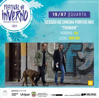 ARTE PONTOS MIS_FESTIVAL DE INVERNO 2023_“TRUMAN”