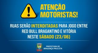 Ruas serão interditadas para jogo entre Red Bull Bragantino e Vitória neste domingo