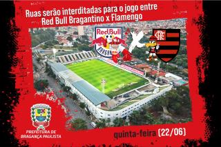 Ruas serão interditadas para jogo entre Red Bull Bragantino e Flamengo nesta quinta-feira (2206)