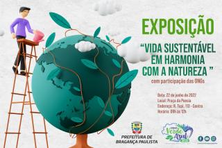 22.06.2022 Prefeitura promove exposição “Vida Sustentável em Harmonia com a Natureza”