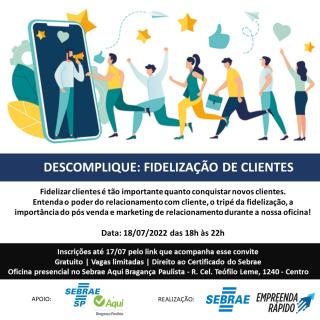 Curso gratuito “Descomplique Fidelização de Clientes” acontece no dia 1807