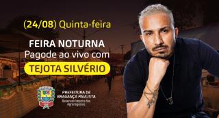 23.08.2023 Feira Noturna terá pagode com cantor Tejota nesta quinta-feira