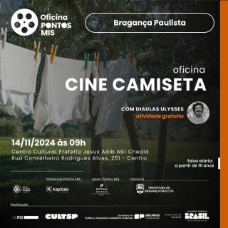 Prefeitura de Bragança Paulista e Ponto MIS oferecem oficina gratuita Cine Camiseta - Cinema de