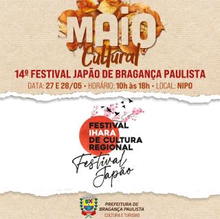 26.05.2023 Maio Cultural 2023 14º Festival Japão de Bragança Paulista acontece neste final de semana