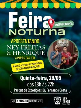 Feira Noturna do Posto de Monta terá a dupla Ney Freitas & Henrique e troca de figurinhas da Copa do Mundo nesta quinta-feira (28)