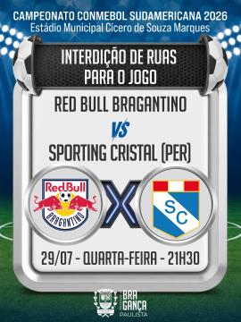 Ruas serão interditadas para jogo entre Red Bull Bragantino e Sporting Cristal (PER) nesta quarta-feira (29/07)