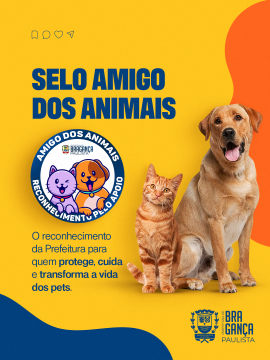 Selo “Amigo dos Animais” fortalece ações de cuidado e proteção no município