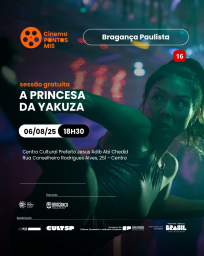 Bragança Paulista exibe o filme A Princesa da Yakuza em parceria com o Pontos MIS