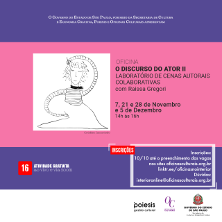 OFICINA O DISCURSO DO ATOR II - LABORATÓRIO DE CENAS AUTORAIS COLABORATIVAS