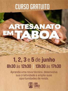 Inscrições abertas para curso gratuito de Artesanato em Taboa