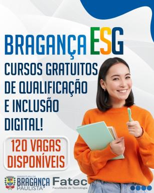 Prefeitura de Bragança Paulista e FATEC iniciam nova etapa de cursos gratuitos de qualificação profissional e inclusão digital