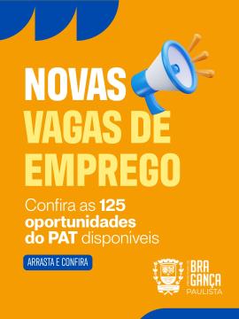 Posto de Atendimento ao Trabalhador tem 125 vagas disponíveis nesta semana