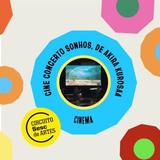 Circuito Sesc de Artes_Cine concerto sonhos