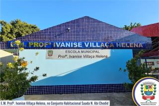 E.M. Profª Ivanise Villaça Helena, no Conjunto Habitacional Saada N. Abi Chedid