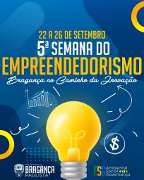 5ª Semana do Empreendedorismo de Bragança Paulista traz palestras, capacitações e experiências digitais