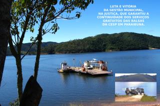 02 - Luta e vitória do Governo Municipal na Justiça, que evitou o fim do funcionamento das balsas da CESP em Paraibuna