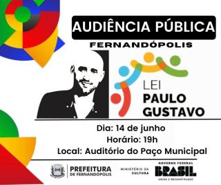 Lei Paulo Gustavo: Fernandópolis realiza Audiência Pública para a implementação da Lei