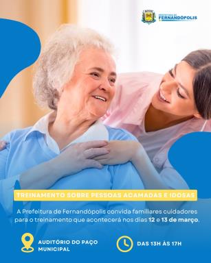 Prefeitura convida familiares cuidadores para treinamento sobre pessoas acamadas e idosas
