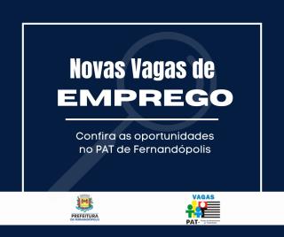 PAT de Fernandópolis divulga vagas de emprego