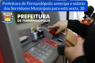 Prefeitura de Fernandópolis antecipa salário dos servidores para esta sexta, 28