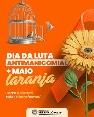 “Maio Laranja” e Luta Antimanicomial têm evento importante dia 18