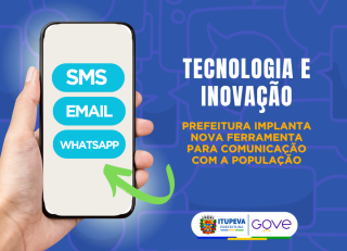 Tecnologia e inovação: Prefeitura de Itupeva implanta nova ferramenta para comunicação com a população