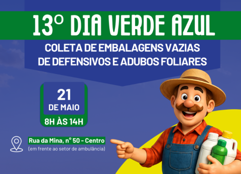 13º Dia Verde e Azul, para descarte de embalagens de insumos agrícolas, será no dia 21