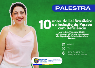 Itupeva recebe palestra sobre os 10 anos da Lei Brasileira de Inclusão com especialista e referência nacional no assunto