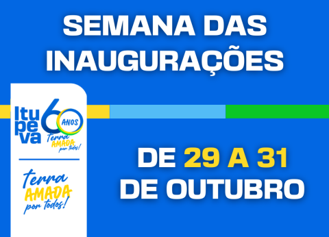 Semana das Inaugurações: Prefeitura inaugura diversos serviços entre os dias 29 e 31 de outubro