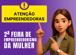 Empreendedoras que ainda não entregaram documentação para 2ª Feira de Empreendedorismo da Mulher têm até esta sexta-feira (29) para regularizar