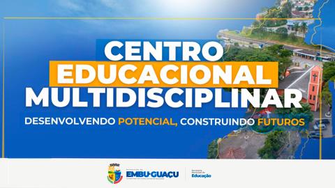 Novo espaço amplia cuidado e aprendizado na Rede Municipal (Centro Educacional Multidisciplinar)