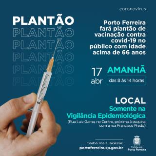 369. Vacinação. 2021. 04.17 - 66 anos - Plantão